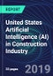 United States Artificial Intelligence (AI) in Construction Industry Databook Series (2016-2025) - AI Spending with 15+ KPIs, Market Size and Forecast Across 6+ Application Segments, AI Domains, and Technology (Applications, Services, Hardware) - Product Thumbnail Image