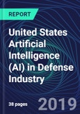 United States Artificial Intelligence (AI) in Defense Industry Databook Series (2016-2025) - AI Spending with 20+ KPIs, Market Size and Forecast Across 11+ Application Segments, AI Domains, and Technology (Applications, Services, Hardware)- Product Image