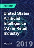 United States Artificial Intelligence (AI) in Retail Industry Databook Series (2016-2025) - AI Spending with 20+ KPIs, Market Size and Forecast Across 9+ Application Segments, AI Domains, and Technology (Applications, Services, Hardware)- Product Image