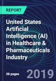 United States Artificial Intelligence (AI) in Healthcare & Pharmaceuticals Industry Databook Series (2016-2025) - AI Spending with 20+ KPIs, Market Size and Forecast Across 10+ Application Segments, AI Domains, and Technology (Applications, Services, Hardware)- Product Image