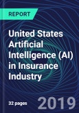 United States Artificial Intelligence (AI) in Insurance Industry Databook Series (2016-2025) - AI Spending with 15+ KPIs, Market Size and Forecast Across 6+ Application Segments, AI Domains, and Technology (Applications, Services, Hardware)- Product Image