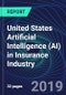 United States Artificial Intelligence (AI) in Insurance Industry Databook Series (2016-2025) - AI Spending with 15+ KPIs, Market Size and Forecast Across 6+ Application Segments, AI Domains, and Technology (Applications, Services, Hardware) - Product Thumbnail Image