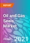 Oil and Gas Seals Market Forecast, Trend Analysis & Opportunity Assessment 2020-2030 - Product Thumbnail Image