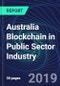 Australia Blockchain in Public Sector Industry Databook Series (2016-2025) - Blockchain Market Size and Forecast Across 8+ Application Segments, Type of Blockchain, and Technology (Applications, Services, Hardware) - Product Thumbnail Image