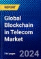 Global Blockchain in Telecom Market (2020-2025) by Provider, Application, Organization Size, and Geography, Competitive Analysis, Impact of Covid-19 with Ansoff Analysis - Product Image