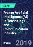 France Artificial Intelligence (AI) in Technology and Communication Industry Databook Series (2016-2025) - AI Spending with 20+ KPIs, Market Size and Forecast Across 9+ Application Segments, AI Domains, and Technology (Applications, Services, Hardware)- Product Image