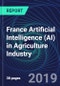 France Artificial Intelligence (AI) in Agriculture Industry Databook Series (2016-2025) - AI Spending with 20+ KPIs, Market Size and Forecast Across 11+ Application Segments, AI Domains, and Technology (Applications, Services, Hardware) - Product Thumbnail Image