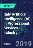 Italy Artificial Intelligence (AI) in Professional Services Industry Databook Series (2016-2025) - AI Spending with 20+ KPIs, Market Size and Forecast Across 9+ Application Segments, AI Domains, and Technology (Applications, Services, Hardware)- Product Image