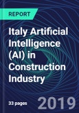 Italy Artificial Intelligence (AI) in Construction Industry Databook Series (2016-2025) - AI Spending with 15+ KPIs, Market Size and Forecast Across 6+ Application Segments, AI Domains, and Technology (Applications, Services, Hardware)- Product Image