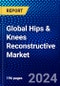 Global Hips & Knees Reconstructive Market (2023-2028) by Product, Fixation, End-Users, and Geography, Competitive Analysis, Impact of Covid-19, Impact of Economic Slowdown & Impending Recession with Ansoff Analysis - Product Image