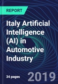 Italy Artificial Intelligence (AI) in Automotive Industry Databook Series (2016-2025) - AI Spending with 15+ KPIs, Market Size and Forecast Across 7+ Application Segments, AI Domains, and Technology (Applications, Services, Hardware)- Product Image