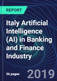 Italy Artificial Intelligence (AI) in Banking and Finance Industry Databook Series (2016-2025) - AI Spending with 20+ KPIs, Market Size and Forecast Across 9+ Application Segments, AI Domains, and Technology (Applications, Services, Hardware)- Product Image