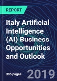 Italy Artificial Intelligence (AI) Business Opportunities and Outlook Databook Series (2016-2025) - AI Market Size / Spending Across 18 Sectors, 140+ Application Segments, AI Domains, and Technology (Applications, Services, Hardware)- Product Image