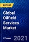 Global Oilfield Services Market (2020-2025) by Type, Application, Services Geography, Competitive Analysis and the Impact of Covid-19 with Ansoff Analysis - Product Thumbnail Image