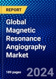 Global Magnetic Resonance Angiography Market (2023-2028) Competitive Analysis, Impact of Covid-19, Impact of Economic Slowdown & Impending Recession, Ansoff Analysis- Product Image