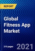 Global Fitness App Market (2020-2025) by Type, Gender, Platform, Function, Geography, Competitive Analysis and the Impact of Covid-19 with Ansoff Analysis- Product Image