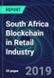 South Africa Blockchain in Retail Industry Databook Series (2016-2025) - Blockchain in 15 Countries with 13+ KPIs, Market Size and Forecast Across 6+ Application Segments, Type of Blockchain, and Technology (Applications, Services, Hardware) - Product Thumbnail Image