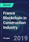 France Blockchain in Construction Industry Databook Series (2016-2025) - Blockchain in 15 Countries with 13+ KPIs, Market Size and Forecast Across 6+ Application Segments, Type of Blockchain, and Technology (Applications, Services, Hardware) - Product Thumbnail Image