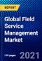 Global Field Service Management Market (2021-2026) byComponent, Organization Size, Deployment Mode, Vertical, Geography, Competitive Analysis and the Impact of COVID-19 with Ansoff Analysis - Product Image