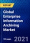 Global Enterprise Information Archiving Market (2021-2026) by Type, Deployment, Organization Size, Industry Vertical, Geography, Competitive Analysis and the Impact of COVID-19 with Ansoff Analysis - Product Thumbnail Image