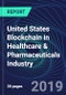 United States Blockchain in Healthcare & Pharmaceuticals Industry Databook Series (2016-2025) - Blockchain in 15 Countries with 11+ KPIs, Market Size and Forecast Across 7+ Application Segments, Type of Blockchain, and Technology (Applications, Services, Hardware) - Product Thumbnail Image