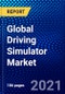 Global Driving Simulator Market (2021-2026) by Vehicle Type, Simulator Type, Training Driving Simulator, Application, End-user, Geography, Competitive Analysis and the Impact of COVID-19 with Ansoff Analysis - Product Image