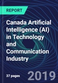 Canada Artificial Intelligence (AI) in Technology and Communication Industry Databook Series (2016-2025) - AI Spending with 20+ KPIs, Market Size and Forecast Across 9+ Application Segments, AI Domains, and Technology (Applications, Services, Hardware)- Product Image