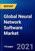 Global Neural Network Software Market (2021-2026) by Component, Type, Vertical, Geography, Competitive Analysis and the Impact of COVID-19 with Ansoff Analysis- Product Image