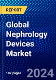 Global Nephrology Devices Market (2023-2028) by Device Type, End-User, and Geography, Competitive Analysis, Impact of Covid-19, Impact of Economic Slowdown & Impending Recession with Ansoff Analysis- Product Image