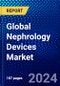 Global Nephrology Devices Market (2023-2028) Competitive Analysis, Impact of Covid-19, Impact of Economic Slowdown & Impending Recession, Ansoff Analysis - Product Image