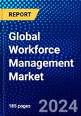 Global Workforce Management Market (2023-2028) Competitive Analysis, Impact of Covid-19, Ansoff Analysis- Product Image