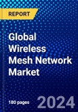 Global Wireless Mesh Network Market (2023-2028) Competitive Analysis, Impact of Covid-19, Ansoff Analysis- Product Image