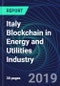 Italy Blockchain in Energy and Utilities Industry Databook Series (2016-2025) - Blockchain in 15 Countries with 13+ KPIs, Market Size and Forecast Across 6+ Application Segments, Type of Blockchain, and Technology (Applications, Services, Hardware) - Product Thumbnail Image