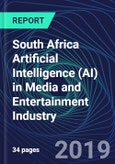 South Africa Artificial Intelligence (AI) in Media and Entertainment Industry Databook Series (2016-2025) - AI Spending with 15+ KPIs, Market Size and Forecast Across 8+ Application Segments, AI Domains, and Technology (Applications, Services, Hardware)- Product Image