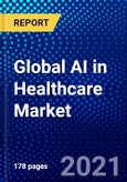 Global AI in Healthcare Market (2021-2026) by Sections, Diagnosis, End-user, Geography, Competitive Analysis and the Impact of COVID-19 with Ansoff Analysis- Product Image