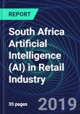 South Africa Artificial Intelligence (AI) in Retail Industry Databook Series (2016-2025) - AI Spending with 20+ KPIs, Market Size and Forecast Across 9+ Application Segments, AI Domains, and Technology (Applications, Services, Hardware)- Product Image