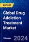 Global Drug Addiction Treatment Market (2023-2028) Competitive Analysis, Impact of Covid-19, Impact of Economic Slowdown & Impending Recession, Ansoff Analysis - Product Thumbnail Image