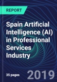 Spain Artificial Intelligence (AI) in Professional Services Industry Databook Series (2016-2025) - AI Spending with 20+ KPIs, Market Size and Forecast Across 9+ Application Segments, AI Domains, and Technology (Applications, Services, Hardware)- Product Image