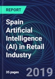 Spain Artificial Intelligence (AI) in Retail Industry Databook Series (2016-2025) - AI Spending with 20+ KPIs, Market Size and Forecast Across 9+ Application Segments, AI Domains, and Technology (Applications, Services, Hardware)- Product Image