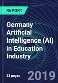 Germany Artificial Intelligence (AI) in Education Industry Databook Series (2016-2025) - AI Spending with 15+ KPIs, Market Size and Forecast Across 6+ Application Segments, AI Domains, and Technology (Applications, Services, Hardware)- Product Image