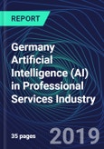 Germany Artificial Intelligence (AI) in Professional Services Industry Databook Series (2016-2025) - AI Spending with 20+ KPIs, Market Size and Forecast Across 9+ Application Segments, AI Domains, and Technology (Applications, Services, Hardware)- Product Image