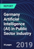 Germany Artificial Intelligence (AI) in Public Sector Industry Databook Series (2016-2025) - AI Spending with 20+ KPIs, Market Size and Forecast Across 9+ Application Segments, AI Domains, and Technology (Applications, Services, Hardware)- Product Image