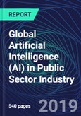 Global Artificial Intelligence (AI) in Public Sector Industry Databook Series (2016-2025) - AI Spending in 15 Countries with 20+ KPIs by Country, Market Size and Forecast Across 9+ Application Segments, AI Domains, and Technology (Applications, Services, Hardware)- Product Image