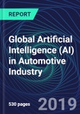 Global Artificial Intelligence (AI) in Automotive Industry Databook Series (2016-2025) - AI Spending in 15 Countries with 15+ KPIs by Country, Market Size and Forecast Across 7+ Application Segments, AI Domains, and Technology (Applications, Services, Hardware)- Product Image