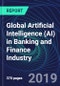 Global Artificial Intelligence (AI) in Banking and Finance Industry Databook Series (2016-2025) - AI Spending in 15 Countries with 20+ KPIs by Country, Market Size and Forecast Across 9+ Application Segments, AI Domains, and Technology (Applications, Services, Hardware) - Product Thumbnail Image