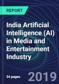 India Artificial Intelligence (AI) in Media and Entertainment Industry Databook Series (2016-2025) - AI Spending with 15+ KPIs, Market Size and Forecast Across 8+ Application Segments, AI Domains, and Technology (Applications, Services, Hardware)- Product Image
