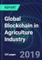 Global Blockchain in Agriculture Industry Databook Series (2016-2025) - Blockchain Spending in 15 Countries with 12+ KPIs, Market Size and Forecast Across 5+ Application Segments, Type of Blockchain, and Technology (Applications, Services, Hardware) - Product Thumbnail Image