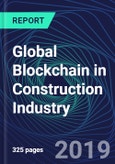Global Blockchain in Construction Industry Databook Series (2016-2025) - Blockchain Spending in 15 Countries with 13+ KPIs, Market Size and Forecast Across 6+ Application Segments, Type of Blockchain, and Technology (Applications, Services, Hardware)- Product Image