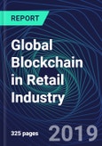 Global Blockchain in Retail Industry Databook Series (2016-2025) - Blockchain Spending in 15 Countries with 13+ KPIs, Market Size and Forecast Across 6+ Application Segments, Type of Blockchain, and Technology (Applications, Services, Hardware)- Product Image