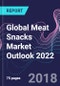 Global Meat Snacks Market Outlook 2022 - Product Thumbnail Image